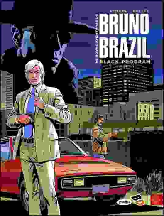 As Novas Aventuras de Bruno Brazil Vol 1 - Black Program