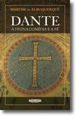 Dante - A Divina Comédia e a Fé