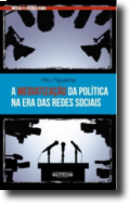A Mediatização da Política na Era das Redes Sociais