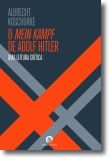 O Mein Kampf de Adolf Hitler: uma leitura crítica