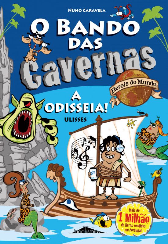 O Bando das Cavernas Heróis do Mundo 12 - A Odisseia! Ulisses