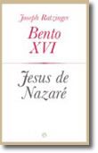 Jesus de Nazaré - Bento XVI