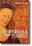 D.Teresa - A Primeira Rainha de Portugal