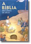 A Bíblia - Histórias de Deus