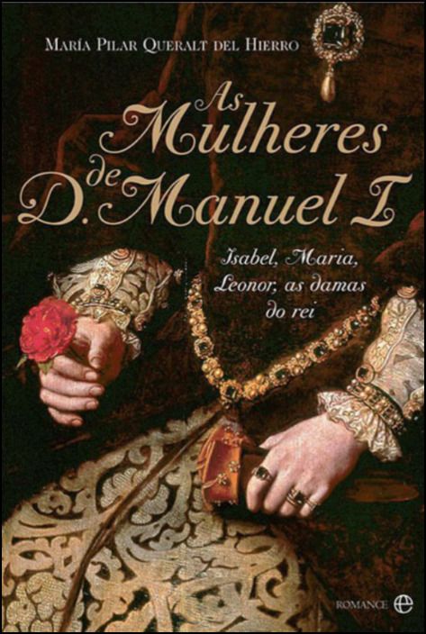 As Mulheres de D. Manuel I