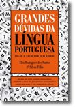Grandes Dúvidas da Língua Portuguesa - Falar e escrever sem erros
