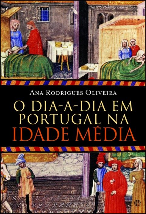 O Dia-a-Dia em Portugal na Idade Média