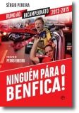 Ninguém Pára o Benfica!