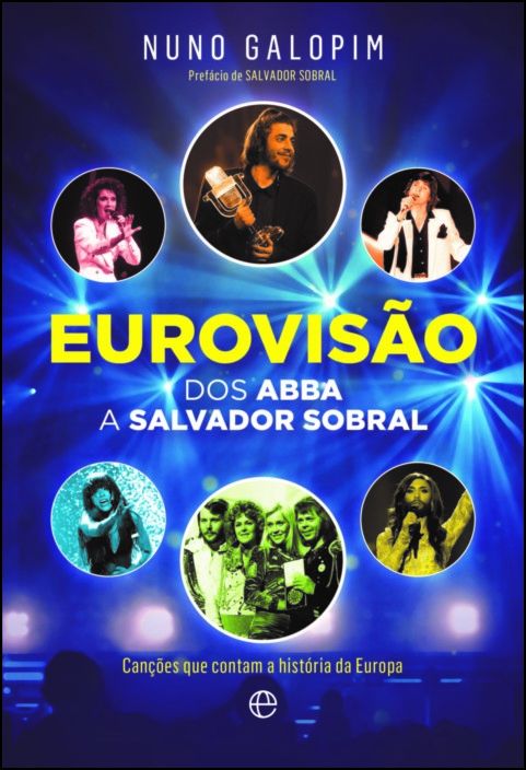 Eurovisão - Dos Abba a Salvador Sobral