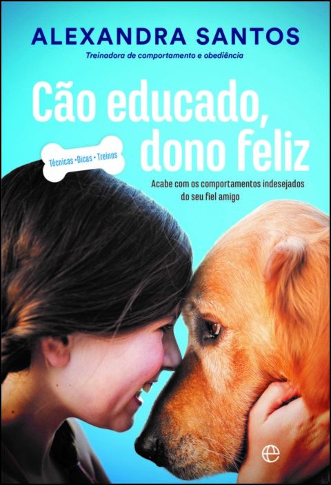 Cão Educado, Dono Feliz
