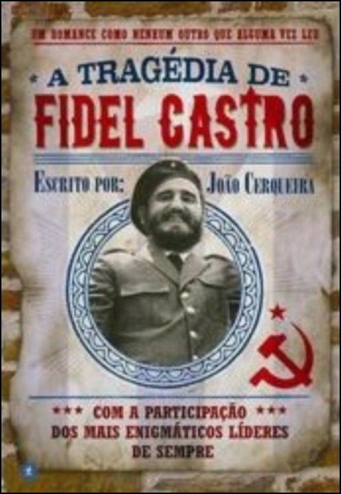 A Tragédia de Fidel Castro