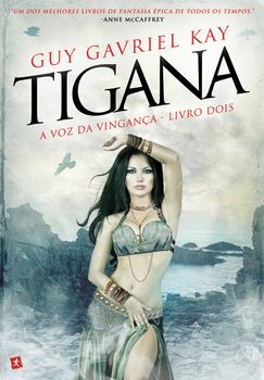 Tigana - A Voz da Vingança - livro dois