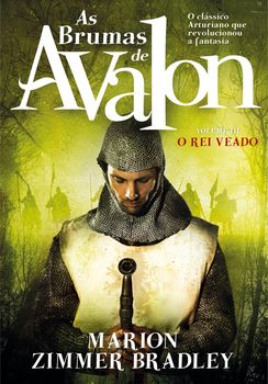 As Brumas de Avalon - O Rei Veado