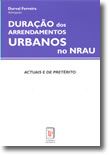 Duração dos Arrendamentos Urbanos no NRAU - Actuais e de Pretérito