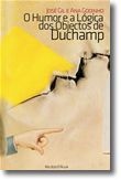 O Humor e a Lógica dos Objectos de Duchamp