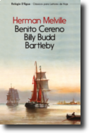 Benito Cereno - Billy Budd - Bartleby
