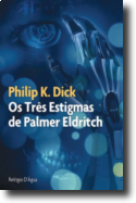 Os Três Estigmas de Palmer Eldritch 
