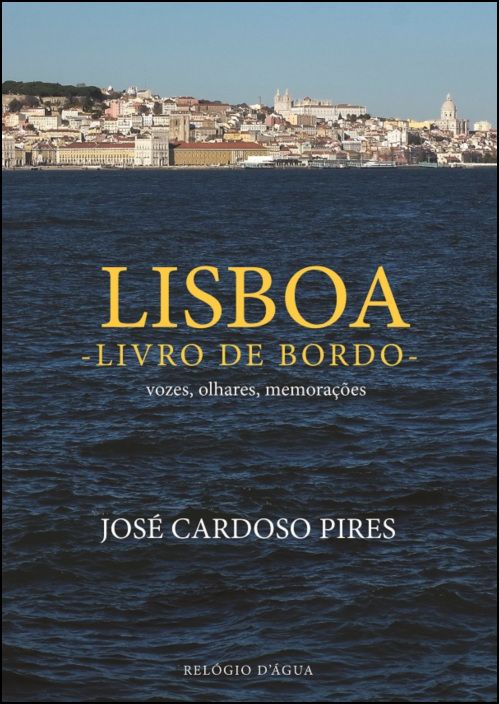 Lisboa, Livro de Bordo: vozes, olhares, memorações