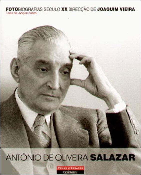 Fotobiografias do Século XX - António de Oliveira Salazar