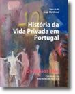 História da Vida Privada em Portugal - Volume 4
