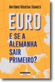 Euro - E Se a Alemanha Sair Primeiro?