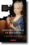 Mariana Vitória de Bourbon - A Rainha Discreta