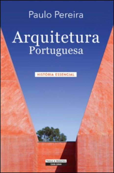 Arquitetura Portuguesa - História Essencial