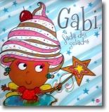 Gabi, a Fada dos Gelados: Livro de Histórias