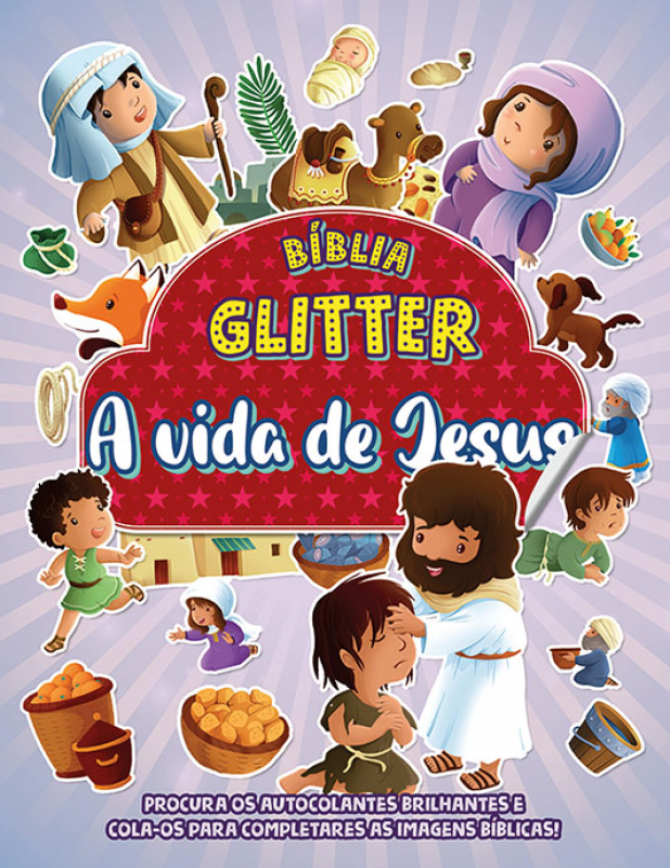 Bíblia Glitter - A vida de Jesus