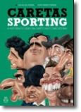 Caretas do Sporting - A história do leão em cartoons e caricaturas