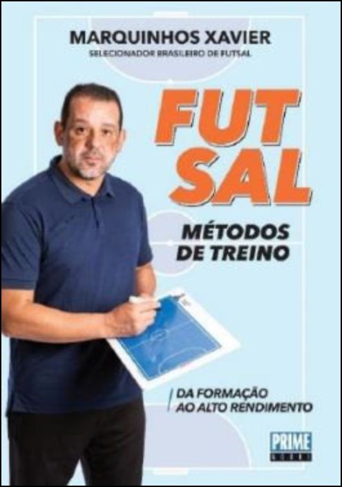 Futsal – Métodos de Treino By Marquinhos Xavier
