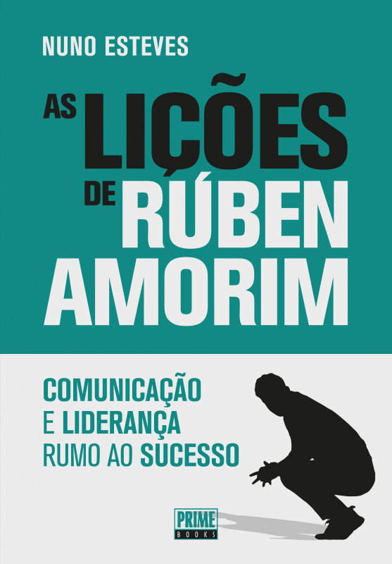 As Lições de Rúben Amorim - Comunicação e Liderança Rumo ao Sucesso