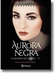 Aurora Negra: Mundo da Noite V