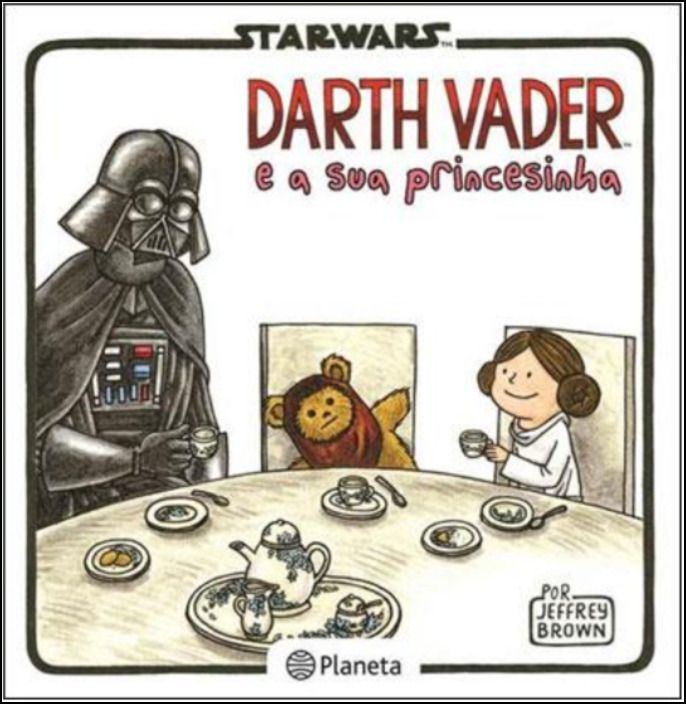 Star Wars: Darth Vader e a Sua Princesinha