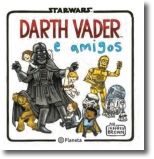 Star Wars - Darth Vader e os Amigos