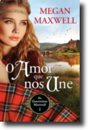 Guerreiras Maxwell: o amor que nos une - Volume 2