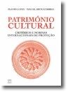 Património Cultural: Critérios e Normas Internacionais de Protecção