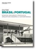 Entre Brasil e Portugal: desafios, discursos e práticas da arquitectura