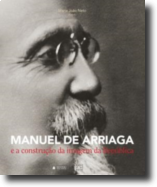 Manuel de Arriaga e a Construção da Imagem da República
