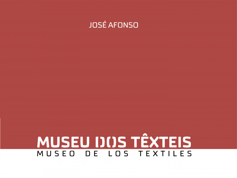 Museu dos Têxteis - Museo de los Textiles