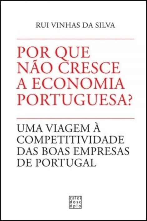 Por Que Não Cresce a Economia Portuguesa?