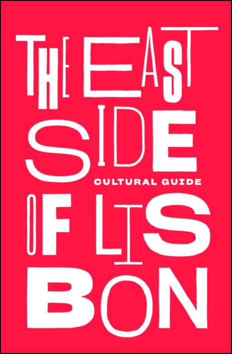 The East Side of Lisbon - Cultural Guide