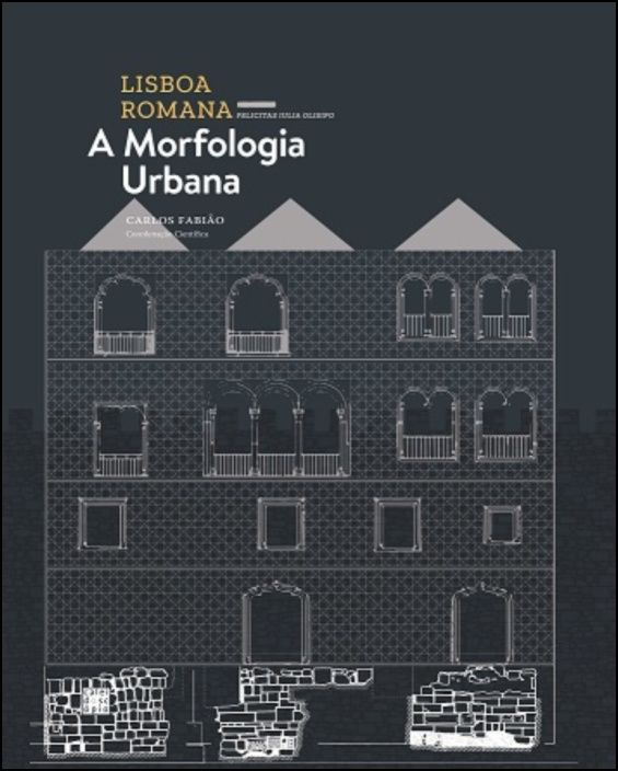 Lisboa Romana - A Morfologia Urbana