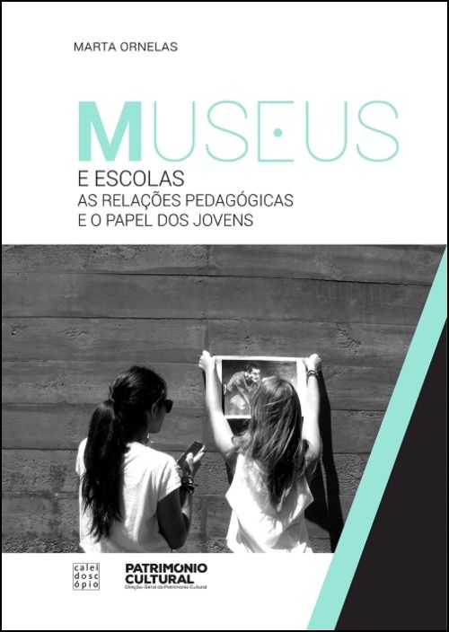 Museus e Escolas - As relações pedagógicas e o papel dos jovens