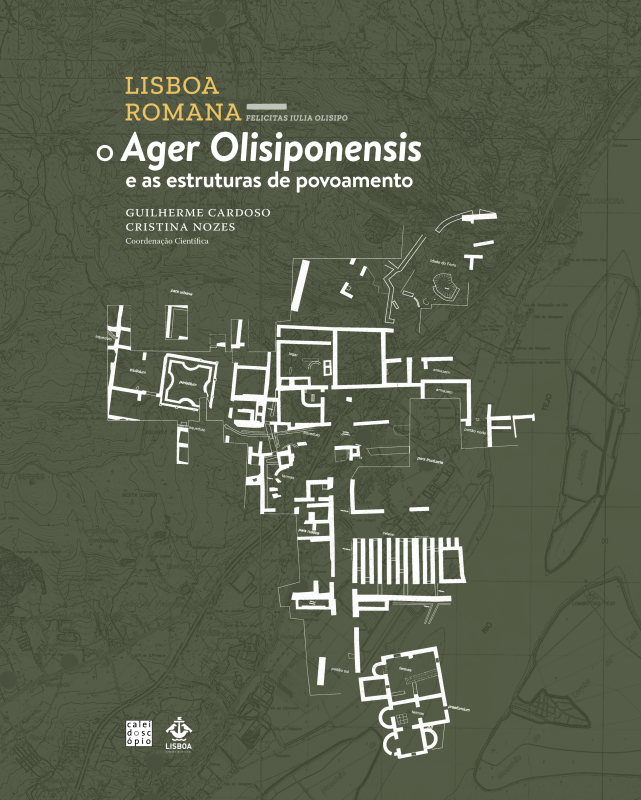 Lisboa Romana Felicitas Iulia Olisipo - O Ager Olisiponensis e as Estruturas de Povoamento