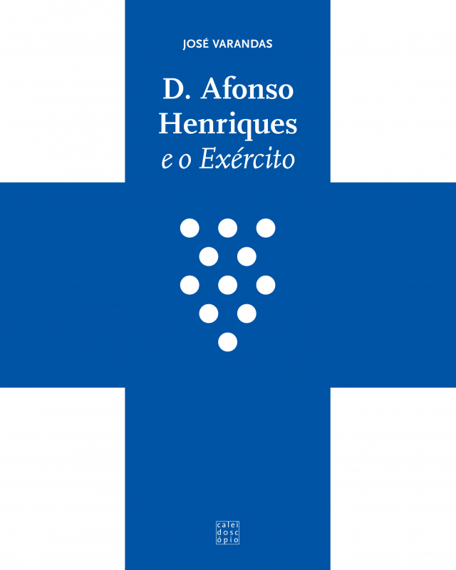 D. Afonso Henriques e o Exército