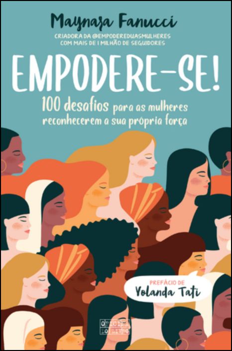 Empodere-se! 100 desafios para as mulheres reconhecerem a sua própria força