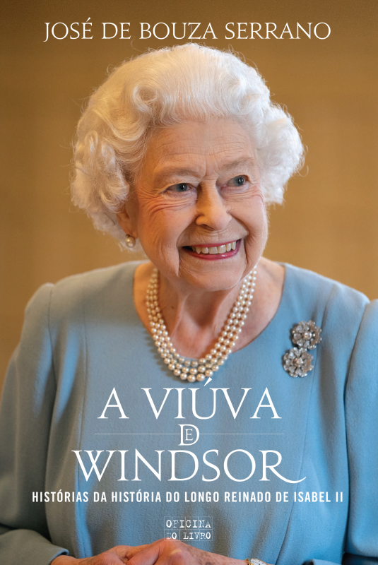 A Viúva de Windsor - Histórias da História Do Longo Reinado de Isabel II
