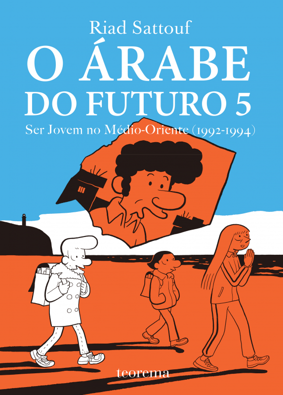 O Árabe do Futuro 5: Ser Jovem no Médio-Oriente (1992-1994)