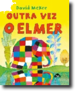 Outra Vez o Elmer